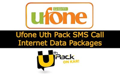 Ufone Uth Pack SMS Call Internet Data Packages