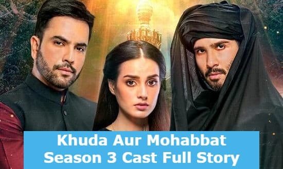 Khuda Aur Mohabbat Season 3 Cast Full Story Faiz World