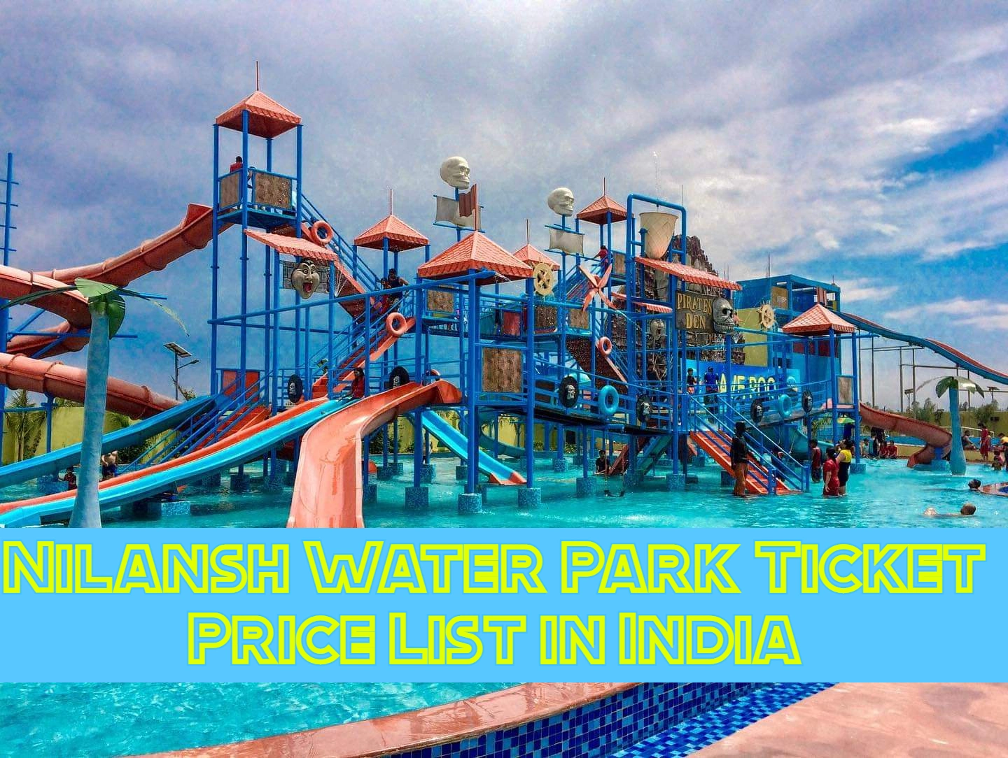 nilansh-water-park-ticket-price-list-in-india-2023-2024